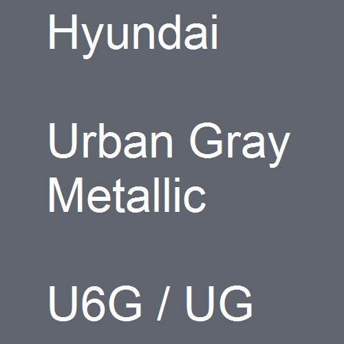 Hyundai, Urban Gray Metallic, U6G / UG.